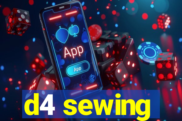 d4 sewing